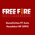 Sensitivitas FF Auto Headshot HP OPPO