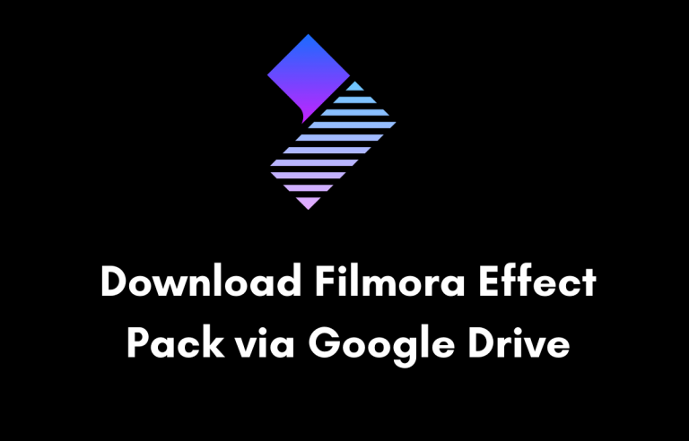 Download Filmora Effect Pack via Google Drive