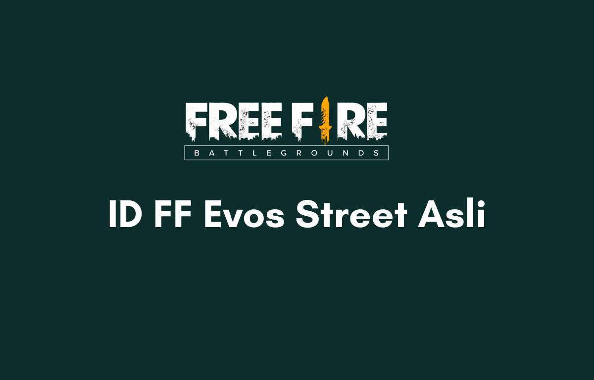 ID FF Evos Street