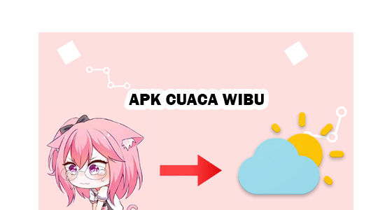 APK Cuaca Wibu Anime
