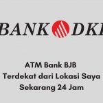 ATM Bank DKI Terdekat dari Lokasi Saya Sekarang 24 Jam