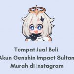 Tempat Jual Beli Akun Genshin Impact Sultan Murah di Instagram